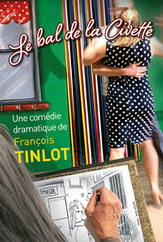 Affiche de la pièce : "Le bal de la Civette"