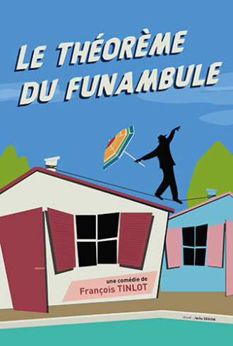 La couverture du texte pièce de théâtre comédie 1 homme 4 femmes de François Tinlot : Le théorème du funambule