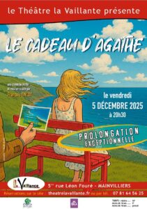 Affiche de la prolongation exceptionnelle de la comédie de François Tinlot, "Le Cadeau d'Agathe".